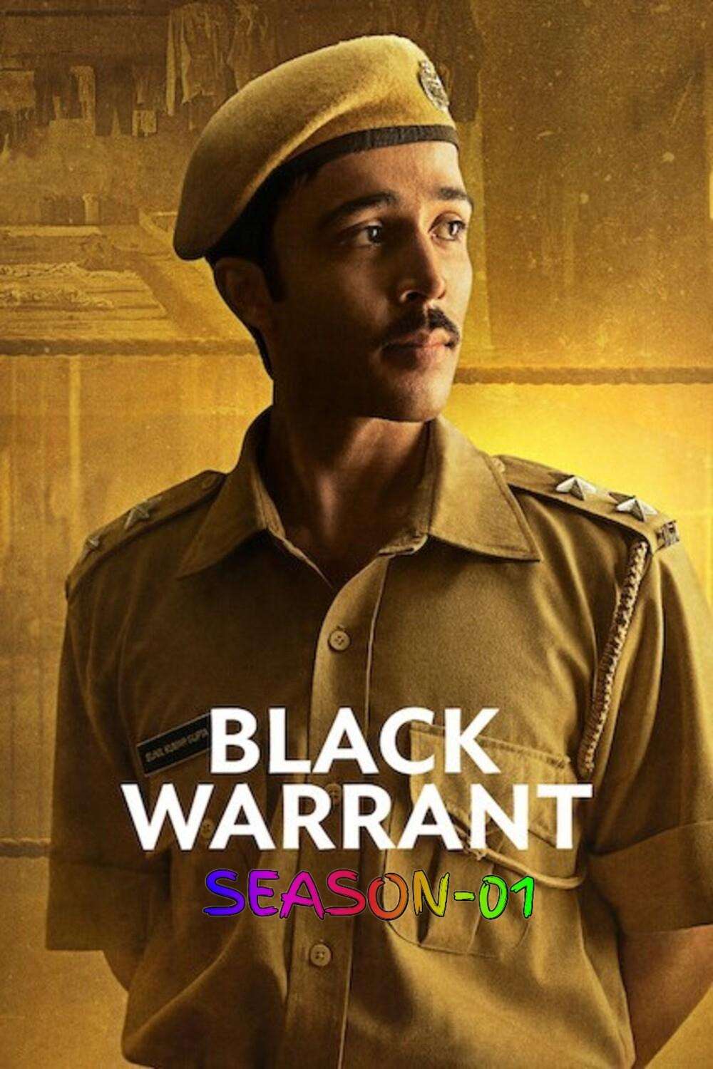 Black Warrant S01 2025 Hindi Completed Web Series HEVC ESub filmywap
