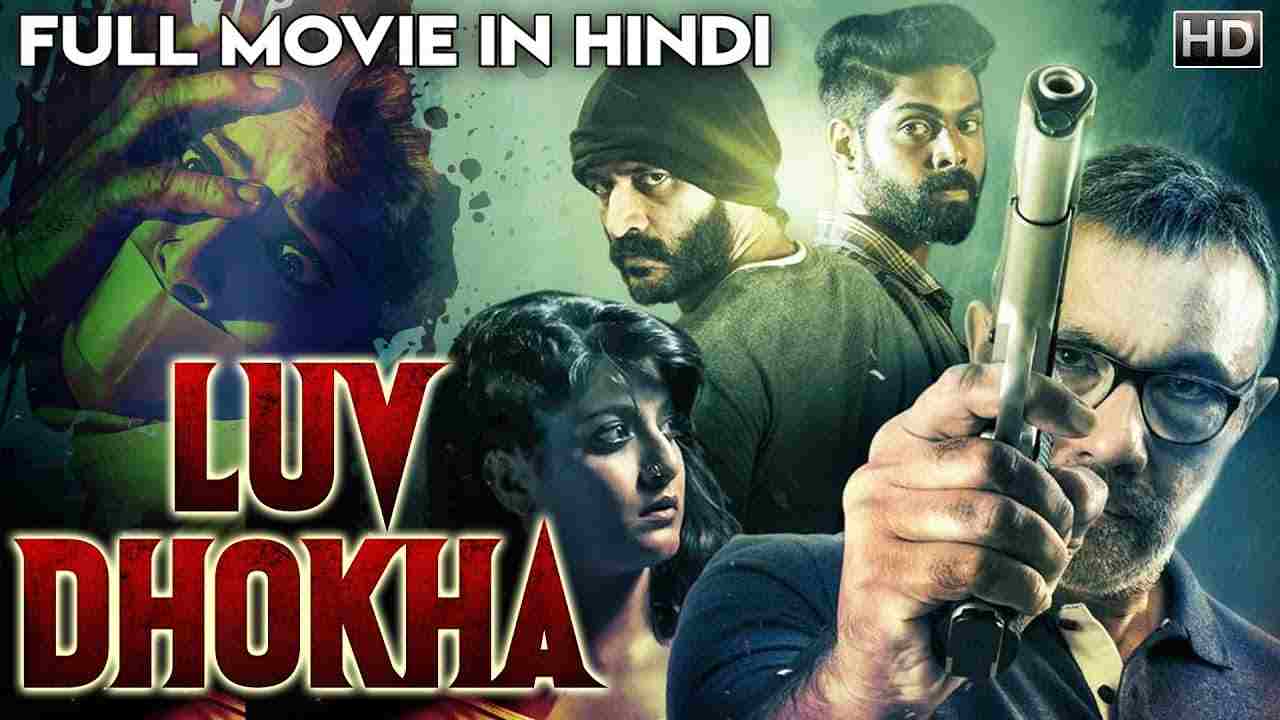 Luv Dhokha South Hindi Dubbed Movie 2019 filmywap