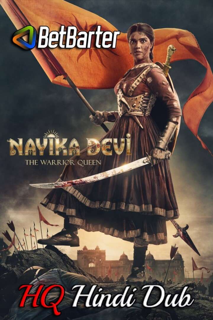 Nayika Devi The Warrior Queen 2022 Hindi HQ Dubbed Full Movie HD filmywap