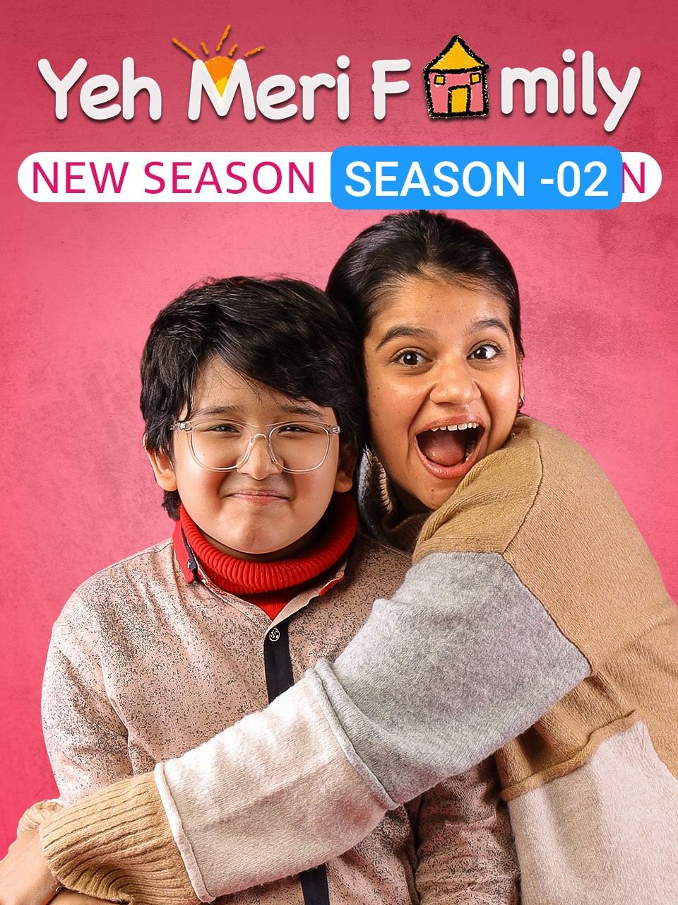 Yeh Meri Family S02 2023 Hindi Completed Web Series HEVC ESub filmywap